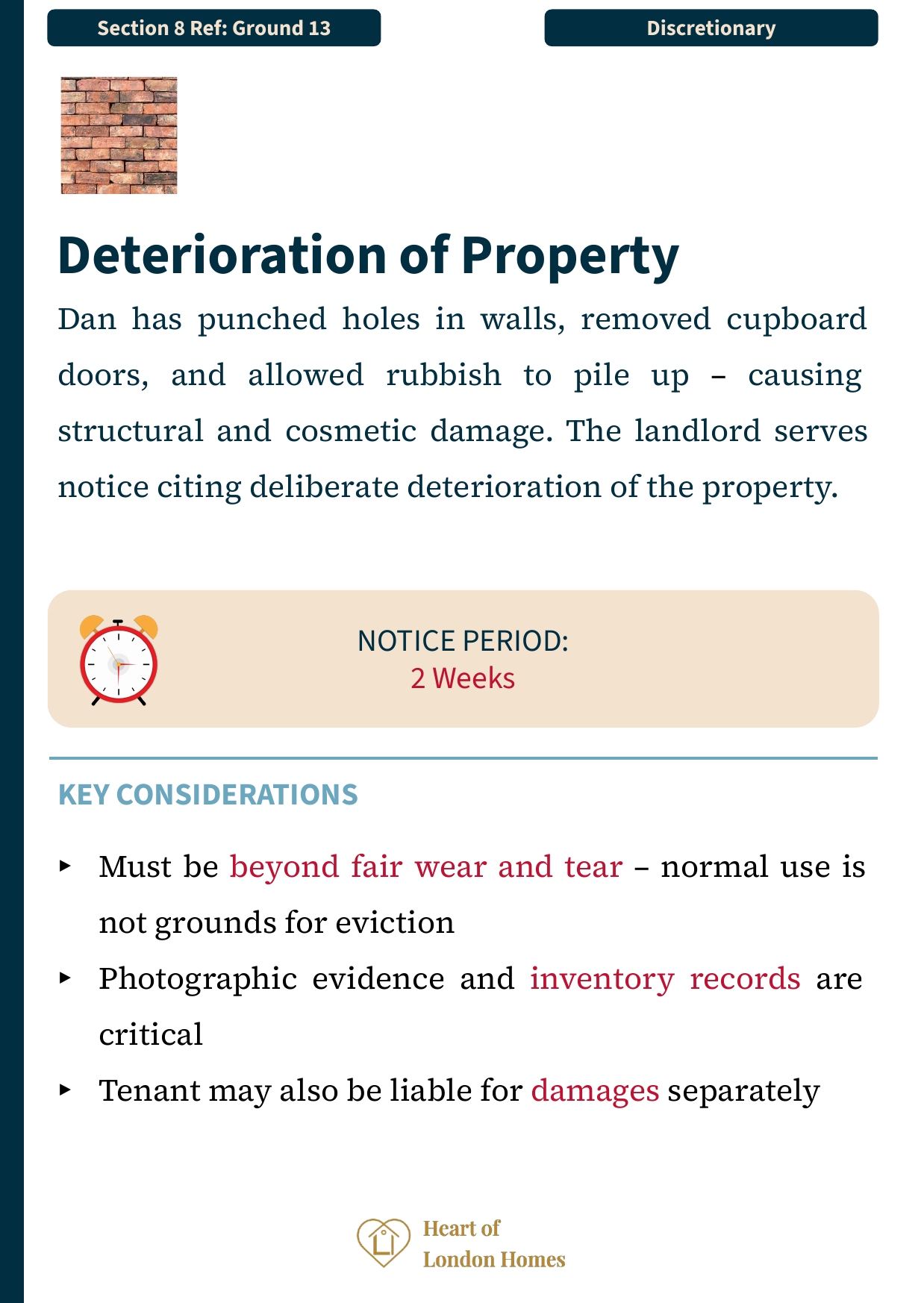 Ground 13 — Property deterioration: discretionary ground where photographic evidence is critical